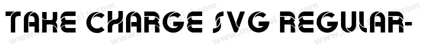 Take Charge SVG Regular字体转换